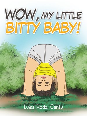 cover image of Wow, My Little Bitty Baby!